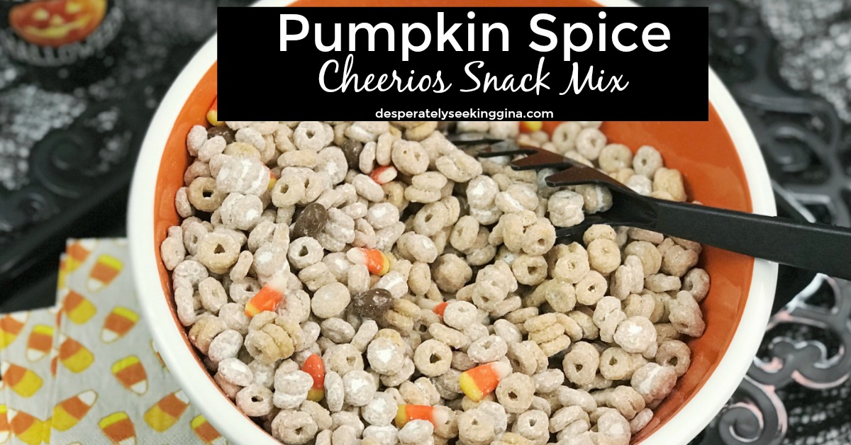 Pumpkin Spice Cheerios Snack Mix - Desperately Seeking Gina